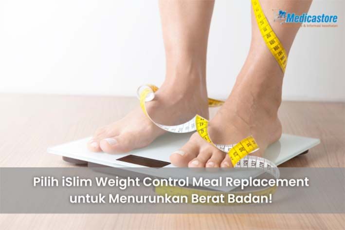 Pilih iSlim Weight Control Meal Replacement untuk Menurunkan Berat Badan!