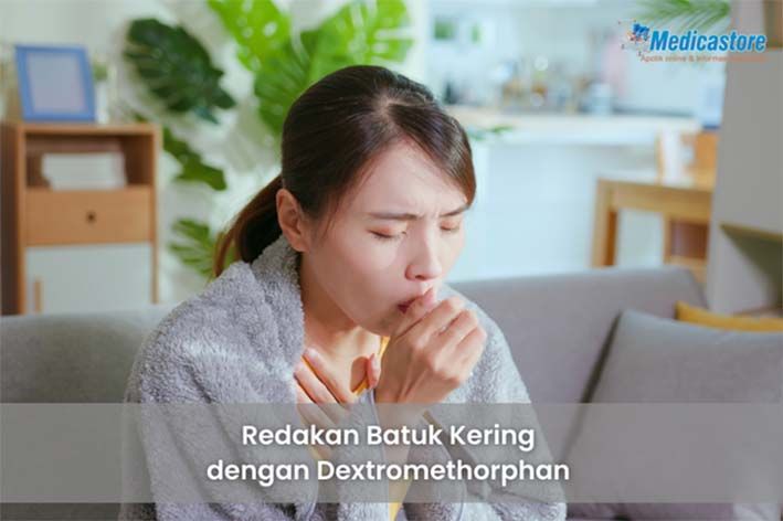 Redakan Batuk Kering dengan Dextromethorphan 