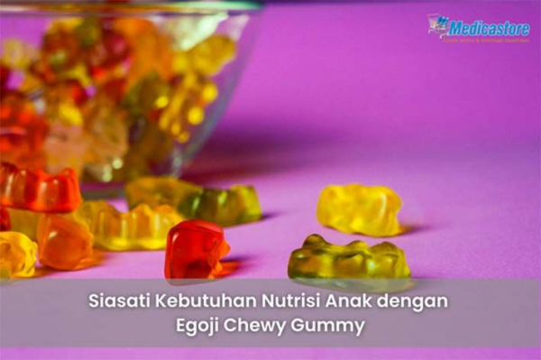 Siasati Kebutuhan Nutrisi Anak dengan Egoji Chewy Gummy